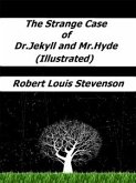 The Strange Case of Dr. Jekyll and Mr. Hyde (Illustrated) (eBook, ePUB)