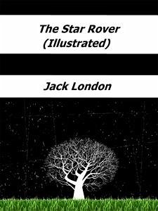 The Star Rover (Illustrated) (eBook, ePUB) - London, Jack
