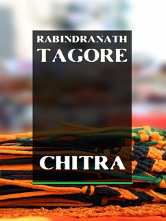 Chitra (eBook, ePUB) - Tagore, Rabindranath