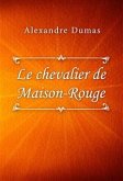 Le Chevalier de Maison-Rouge (eBook, ePUB)