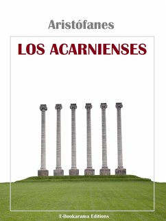 Los Acarnienses (eBook, ePUB) - Aristófanes