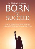 Born To Succeed (eBook, ePUB)