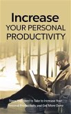 Increase Your Personal Productivity (eBook, ePUB)