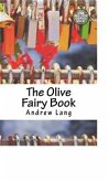 The Olive Fairy Book (eBook, ePUB) The Olive Fairy Book (eBook, ePUB)