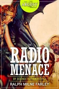 The Radio Menace (eBook, ePUB) - Milne Farley, Ralph