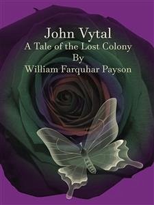 John Vytal (eBook, ePUB) - Farquhar Payson, William