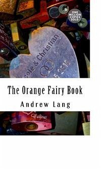 The Orange Fairy Book (eBook, ePUB) - Lang, Andrew