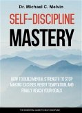 Self-Discipline Mastery (eBook, ePUB)