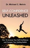 Self Confidence Unleashed (eBook, ePUB)