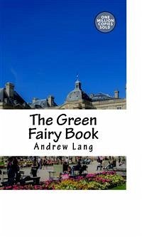 The Green Fairy Book (eBook, ePUB) - Lang, Andrew