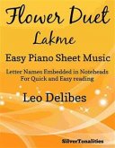 Flower Duet Lakme Easy Piano Sheet Music (fixed-layout eBook, ePUB)