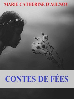 Contes de fées (eBook, ePUB) - CATHERINE D'AULNOY, MARIE