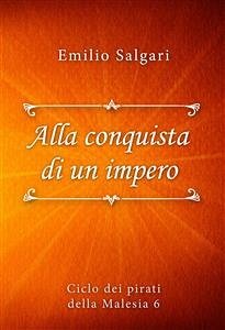 Alla conquista di un impero (eBook, ePUB) - Salgari, Emilio