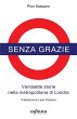 Senza grazie (eBook, ePUB) - Bild 1