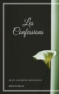 Les Confessions (eBook, ePUB) - Rousseau, Jacques