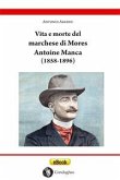 Vita e morte del marchese di Mores Antoine Manca (1858-1896) (eBook, ePUB)