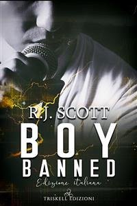 Boy Banned: Edizione italiana (eBook, ePUB) - Scott, R.J.