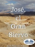 José, El Gran Siervo (eBook, ePUB)