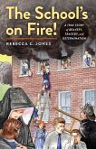 School's on Fire! (eBook, ePUB)
