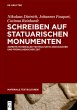 Schreiben auf statuarischen Monumenten - Bild 1