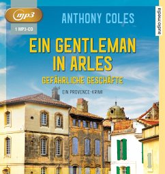 Ein Gentleman in Arles - Gefährliche Geschäfte / Peter Smith Bd.2 (1 MP3-CD) - Coles, Anthony;Duda, Alexander
