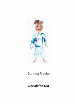 Der kleine Ulli - Franke, Corinna