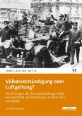 Völkerverständigung oder Luftgeltung? Völkerverständigung oder Luftgeltung?