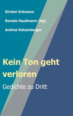 Kein Ton geht verloren - Eckmann, Kirsten;Katzenberger, Andrea;Haußmann, Renate