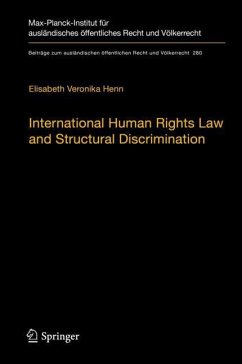 International Human Rights Law and Structural Discrimination - Henn, Elisabeth Veronika