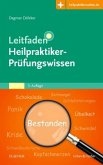 Leitfaden Heilpraktiker-Prüfungswissen