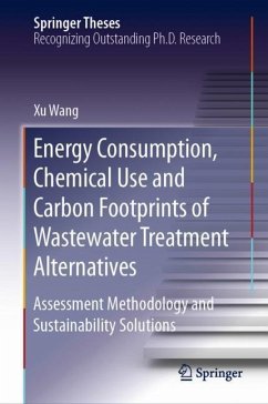 Energy Consumption, Chemical Use and Carbon Footprints of Wastewater Treatment Alternatives - Wang, Xu