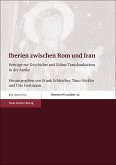 Iberien zwischen Rom und Iran