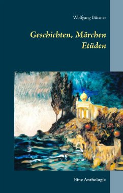 Geschichten, Märchen Etüden - Büttner, Wolfgang