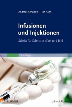 Infusionen und Injektionen - Schubert, Andreas;Koch, Tina