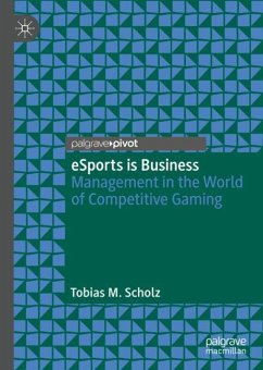 eSports is Business - Scholz, Tobias M.