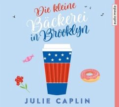 Die kleine Bäckerei in Brooklyn / Romantic Escapes Bd.2 (6 Audio-CDs) - Caplin, Julie