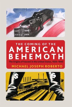 The Coming of the American Behemoth (eBook, ePUB) - Roberto, Michael Joseph