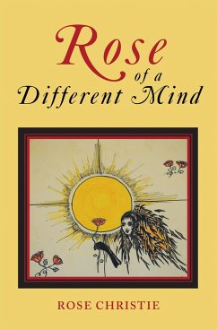 Rose of a Different Mind (eBook, ePUB) - Christie, Rose
