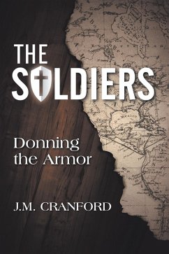 The Soldiers (eBook, ePUB) - Cranford, J. M.