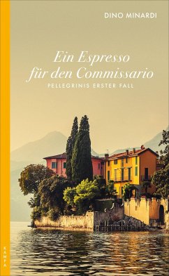 Ein Espresso für den Commissario / Marco Pellegrini Bd.1 - Minardi, Dino