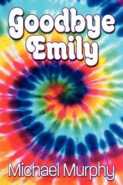 Goodbye Emily (eBook, ePUB) - Murphy, Michael