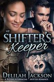 My Shifter's Keeper: A BWWM Interracial Shifter Romance (eBook, ePUB)