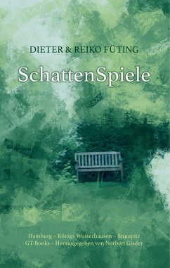 SchattenSpiele (eBook, ePUB) - Füting, Dieter; Füting, Reiko