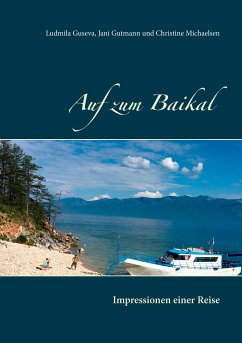 Auf zum Baikal (eBook, ePUB) - Guseva, Ludmila; Gutmann, Jani; Michaelsen, Christine