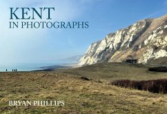 Kent in Photographs - Phillips, Bryan