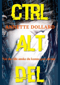 Ctrl Alt Del (eBook, ePUB) - Dollard, Annette