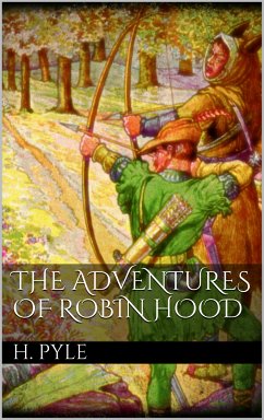 The Adventures of Robin Hood (eBook, ePUB) - Pyle, Howard