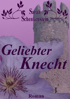 Geliebter Knecht (eBook, ePUB) - Schenkenstein, Sarah