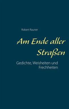 Am Ende aller Straßen (eBook, ePUB) - Rauner, Robert