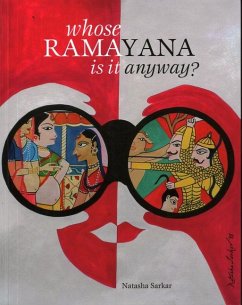 Whose Ramayana Is It Anyway? - Sarkar, Natasha